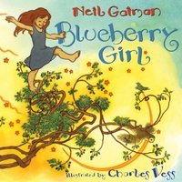 Blueberry Girl by Neil Gaiman
