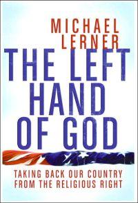 The Left Hand of God by Michael Lerner
