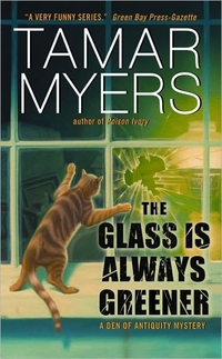 The Glass Is Always Greener by Tamar Myers