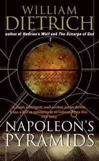 Napoleon's Pyramids by William Dietrich
