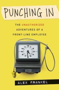 Punching In by Alex Frankel