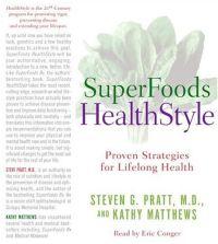 SuperFoods HealthStyle by Steven G. Pratt