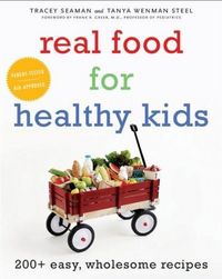 Real Food for Healthy Kids