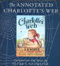 The Annotated Charlotte's Web by E. B. White