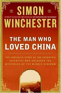 The Man Who Loved China by Simon Winchester