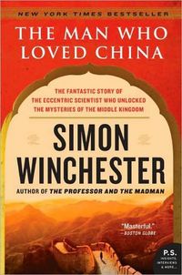 The Man Who Loved China by Simon Winchester