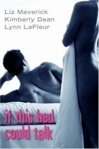 If This Bed Could Talk by Liz Maverick