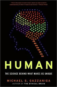 Human by Michael S. Gazzaniga