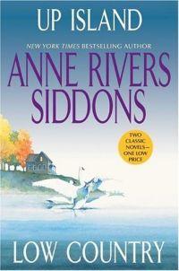 Up Island / Low Country by Anne Rivers Siddons