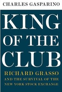 King of the Club by Charles Gasparino