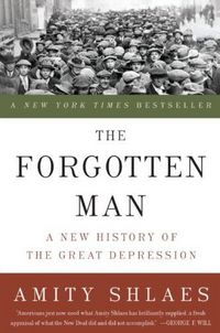 The Forgotten Man by Amity Shlaes