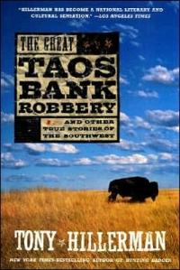 Excerpt of Great Taos Bank Robbery: And Other True Stories of the Southwest by Tony Hillerman