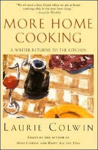 More Home Cooking by Laurie Colwin