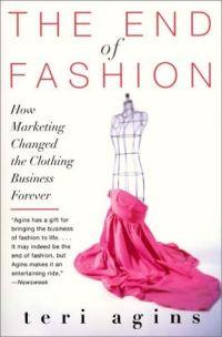The End of Fashion by Teri Agins