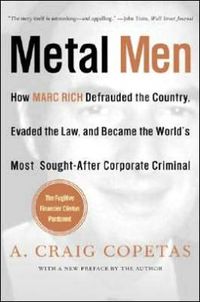 Metal Men by A. Craig Copetas