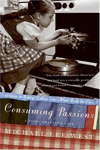 Consuming Passions by Michael Lee West
