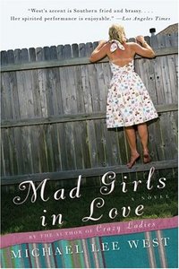 Mad Girls in Love by Michael Lee West