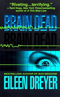 Brain Dead by Eileen Dreyer