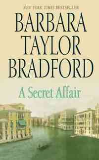 A Secret Affair by Barbara Taylor Bradford