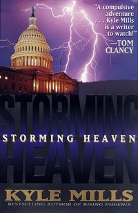 Storming Heaven by Kyle Mills