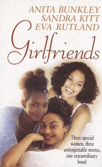 Girlfriends by Sandra Kitt