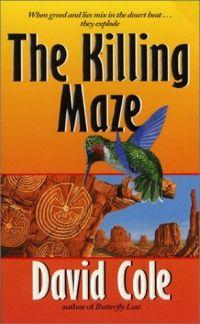 The Killing Maze by David Cole