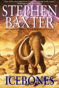 Icebones by Stephen Baxter