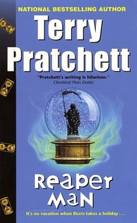 Reaper Man by Terry Pratchett