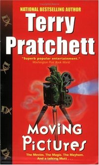 Moving Pictures by Terry Pratchett