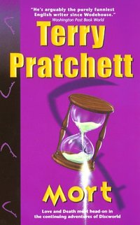 Mort by Terry Pratchett