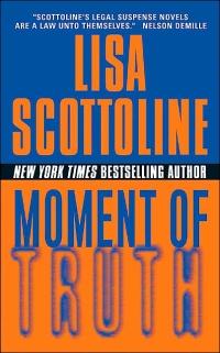 Moment of Truth by Lisa Scottoline