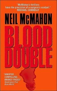 Blood Double by Neil McMahon