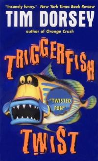 Triggerfish Twist by Tim Dorsey