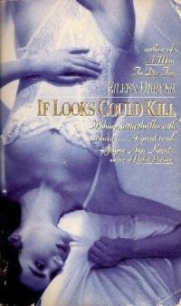 If Looks Could Kill by Eileen Dreyer