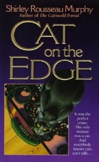 Cat On The Edge by Shirley Rousseau Murphy