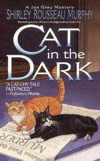 Cat In The Dark by Shirley Rousseau Murphy