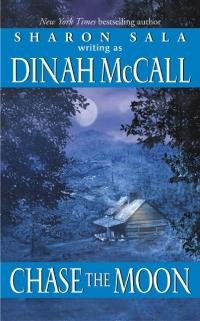 Excerpt of Chase the Moon by Dinah McCall