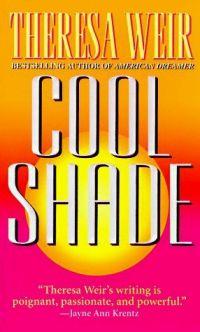 Cool Shade by Theresa Weir