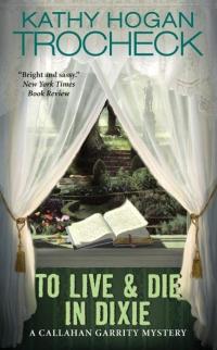 Excerpt of To Live & Die in Dixie by Kathy Hogan Trocheck