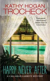 Happy Never After by Kathy Hogan Trocheck