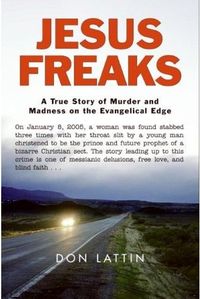 Jesus Freaks by Don Lattin