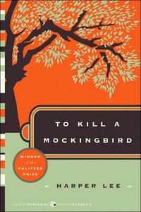 To Kill a Mockingbird by Harper Lee