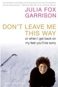 Don't Leave Me This Way by Julia Fox Garrison