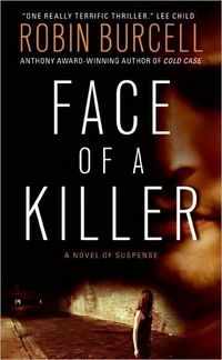 Face Of A Killer by Robin Burcell