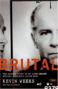 Brutal by Kevin Weeks