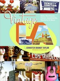 Vintage L.A. by Jennifer Brandt Taylor