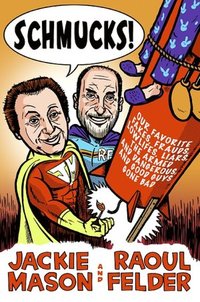 Schmucks! by Raoul Felder