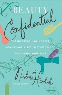 Beauty Confidential by Nadine Haobsh