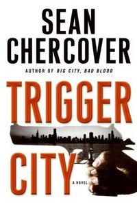 Trigger City by Sean Chercover