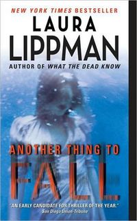 Another Thing To Fall by Laura Lippman